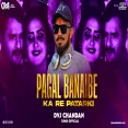 Pagal Banebe Ka Re Patarki Hyper Bass Mix Dvj Chandan Tundi Official