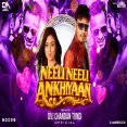 Neeli Neeli Ankhiyaan Feel The Mix Dvj Chandan Tundi Official