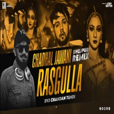 Chadhal Jawani Rasagulla Hyper Bass Mix Dvj Chandan Tundi Official Chadhal Jawani Rasagulla Hyper Bass Mix Dvj Chandan Tundi Official