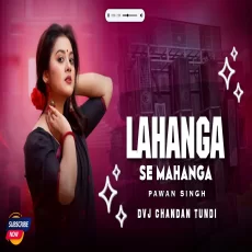 Lahanga Se Mahanga Dance Mix Dvj Chandan Tundi Official (1)