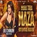 Mara Tara Maja Hyper Bass Mix Dvj Chandan Tundi Official