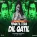 Tu Qaatil Tera Dil Katil Dance Mix Dvj Chandan X Dj Sonu Dumka
