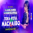 TORA KOTA PAR NACHAIBO GE - JUMPING DANCE MIX - DJROHANRAJ X DJSONUDUMKA 