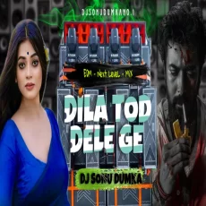 KHALNAYAK X DILA TOD DELE GE - EDM NEXT LEVEL MIX - DJSONUDUMKA