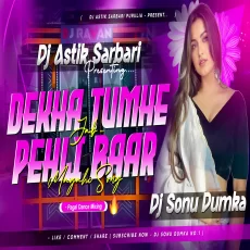 Dekha Tumhe Jab Pehli Baar Maghi Song Dj Astik x Dj Sonu
